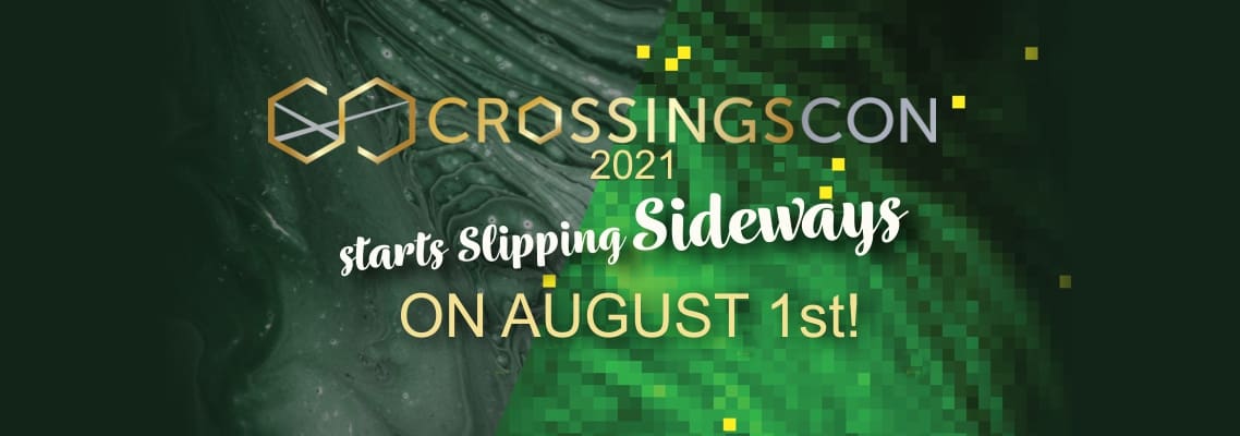 CrossingsCon 2021 Slipping Sideways