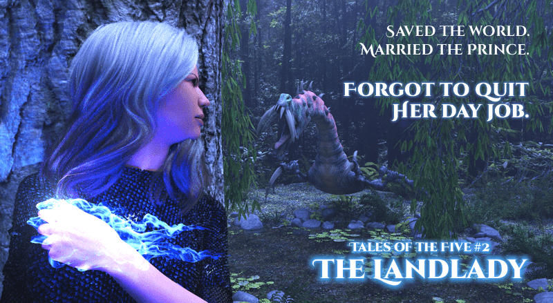 Image from TALES OF THE FICE #2: The Landlady. "Saved the world. Married the Prince. Forgot to quit her day job."